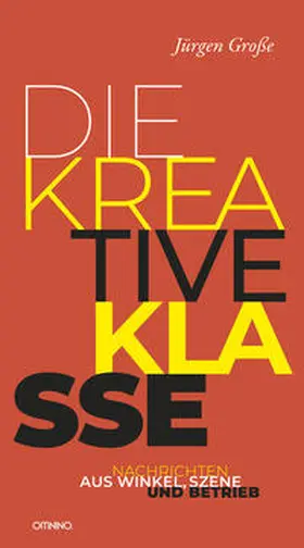 Große |  Die kreative Klasse | Buch |  Sack Fachmedien