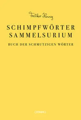 Hennig |  Das Schimpfwörter-Sammelsurium | Buch |  Sack Fachmedien