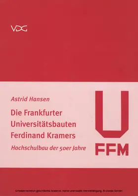 Hansen |  Die Frankfurter Universitätsbauten Ferdinand Kramers | eBook | Sack Fachmedien