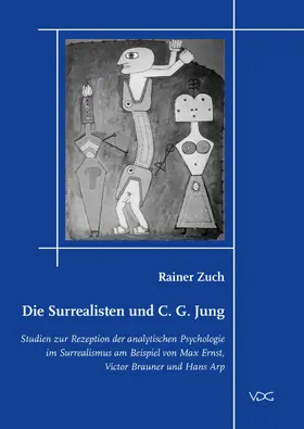 Zuch |  Die Surrealisten und C. G. Jung | eBook | Sack Fachmedien