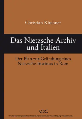 Kirchner / Ulbricht |  Das Nietzsche-Archiv und Italien | eBook | Sack Fachmedien