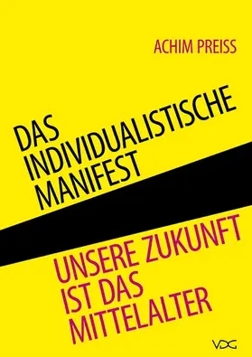 Preiss |  Das individualistische Manifest | eBook | Sack Fachmedien