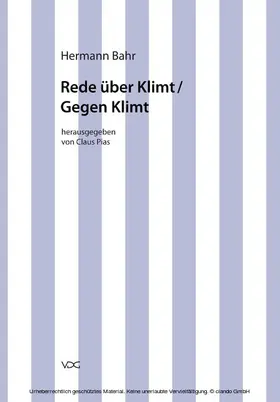 Bahr / Pias |  Hermann Bahr / Rede über Klimt /Gegen Klimt | eBook | Sack Fachmedien