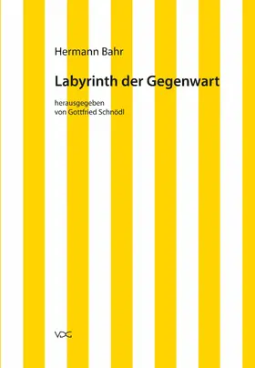 Bahr / Schnödl |  Hermann Bahr / Labyrinth der Gegenwart | eBook | Sack Fachmedien