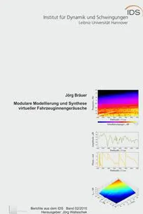 Bräuer |  Modulare Modellierung und Synthese virtueller Fahrzeuginnengeräusche | Buch |  Sack Fachmedien