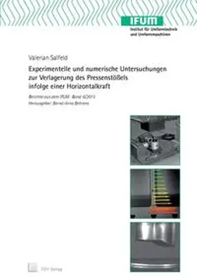 Salfeld |  Experimentelle und numerische Untersuchungen zur Verlagerung des Pressenstößels infolge einer Horizontalkraft | Buch |  Sack Fachmedien