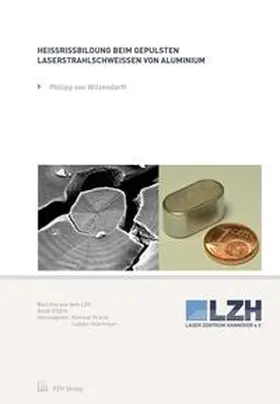 von Witzendorff |  Heißrissbildung beim gepulsten Laserstrahlschweißen von Aluminium | Buch |  Sack Fachmedien