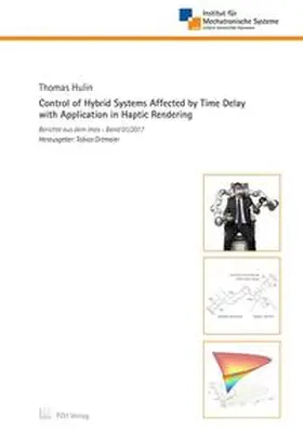 Hulin |  Control of Hybrid Systems Affected by Time Delay with Application in Haptic Rendering | Buch |  Sack Fachmedien