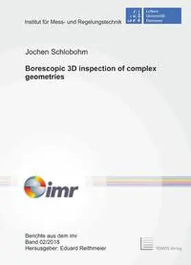 Schlobohm |  Borescopic 3D inspection of complex geometries | Buch |  Sack Fachmedien