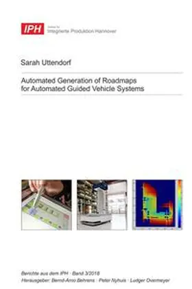 Uttendorf |  Automated Generation of Roadmaps for Automated Guided Vehicle Systems | Buch |  Sack Fachmedien