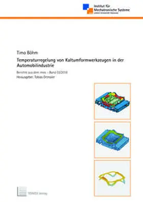 Böhm |  Temperaturregelung von Kaltumformwerkzeugen in der Automobilindustrie | Buch |  Sack Fachmedien