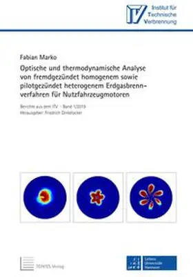 Marko |  Optische und thermodynamische Analyse von fremdgezündet homogenem sowie pilotgezündet heterogenem Erdgasbrennverfahren für Nutzfahrzeugmotoren | Buch |  Sack Fachmedien