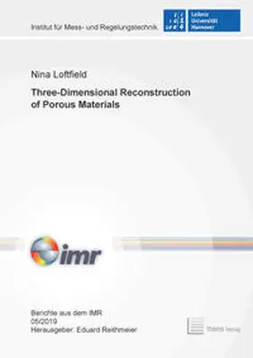 Loftfield |  Three-Dimensional Reconstruction of Porous Materials | Buch |  Sack Fachmedien