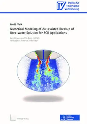 Naik / Dinkelacker |  Numerical Modeling of Air-assisted Breakup of Urea-water Solution for SCR Applications | Buch |  Sack Fachmedien