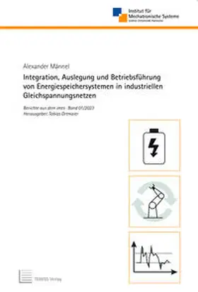 Männel |  Integration, Auslegung und Betriebsführung von Energiespeichersystemen in industriellen Gleichspannungsnetzen | Buch |  Sack Fachmedien