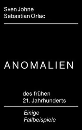 Johne / Orlac |  Anomalien | Buch |  Sack Fachmedien