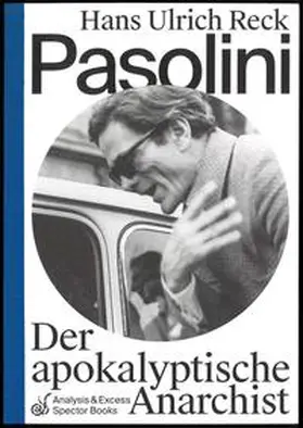 Reck |  Pasolini - Der apokalyptische Anarchist | Buch |  Sack Fachmedien