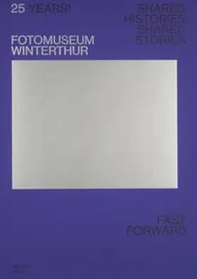 Seelig / Kunze / Gassert |  25 Years! Fotomuseum Winterthur | Buch |  Sack Fachmedien