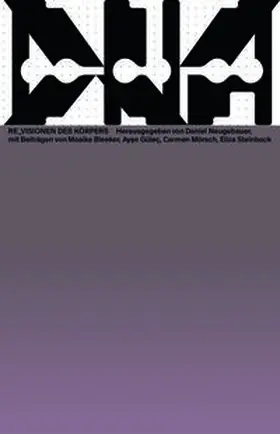 Neugebauer / Bleeker / Mörsch |  Re_Visionen des Körpers | Buch |  Sack Fachmedien