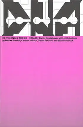 Bleeker / Neugebauer / Mörsch |  Re_Visioning Bodies | Buch |  Sack Fachmedien