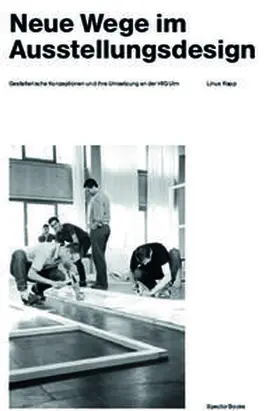 Rapp |  Wohltuende Sachlichkeit  Ausstellungsgestaltung an HfG Ulm | Buch |  Sack Fachmedien