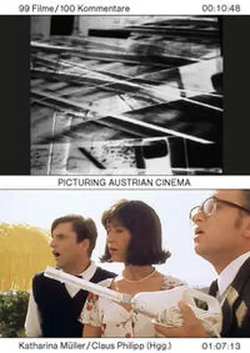 Müller / Philipp / Cotten |  Picturing Austrian Cinema. 99 Filme / 100 Kommentare | Buch |  Sack Fachmedien