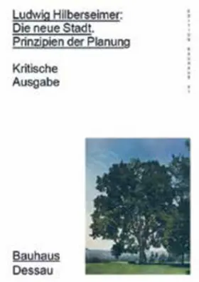 Strob / Lemke / Hilberseimer |  Ludwig Hilberseimer: Die neue Stadt. Prinzipien der Planung | Buch |  Sack Fachmedien
