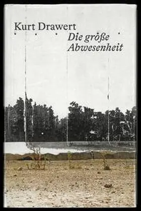 Drawert |  Die große Abwesenheit | Buch |  Sack Fachmedien
