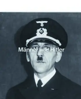 Tietjen |  Männer wie Hitler | Buch |  Sack Fachmedien