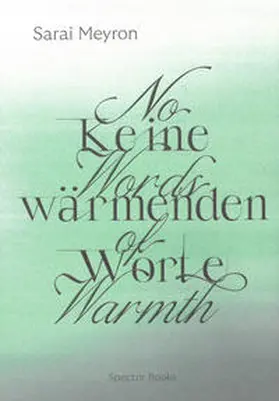 Meyron / Gerke |  No Words of Warmth / Keine wärmenden Worte | Buch |  Sack Fachmedien