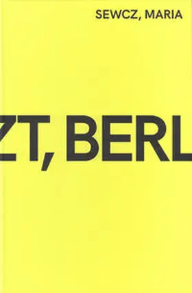 Sewcz |  Jetzt, Berlin | Buch |  Sack Fachmedien