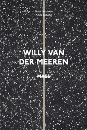 Swinnen / Van Der Meeren / Judong |  Willy Van der Meeren: MASS | Buch |  Sack Fachmedien