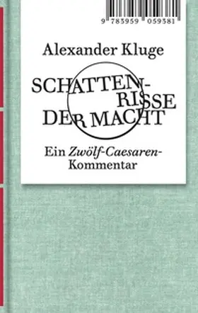 Kluge |  Alexander Kluge: Schattenrisse der Macht | Buch |  Sack Fachmedien