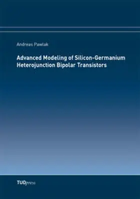 Pawlak |  Advanced Modeling of Silicon-Germanium Heterojunction Bipolar Transistors | Buch |  Sack Fachmedien