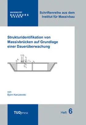 Björn |  Strukturidentifikation von Massivbrücken auf Grundlage einer Dauerüberwachung | Buch |  Sack Fachmedien