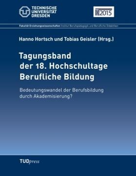 Hortsch / Geisler |  Tagungsband der 18. Hochschultage Berufliche Bildung | Buch |  Sack Fachmedien