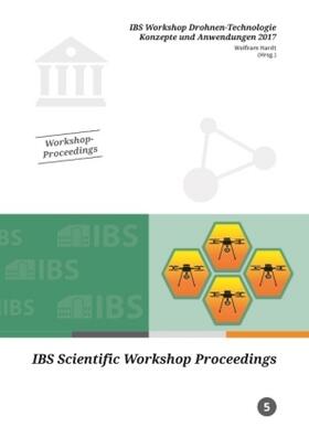 Hardt |  IBS Workshop Drohnen-Technologie Konzepte und Anwendungen 2017 | Buch |  Sack Fachmedien