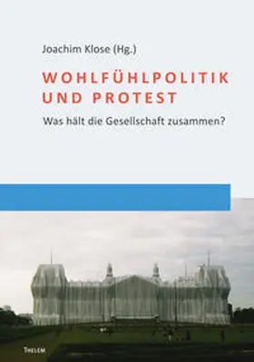 Klose |  Wohlfühlpolitik und Protest | Buch |  Sack Fachmedien