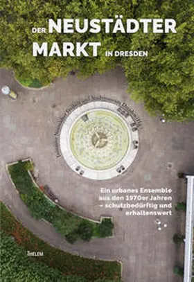 Kirsch / Schmidt |  Der Neustädter Markt in Dresden | Buch |  Sack Fachmedien