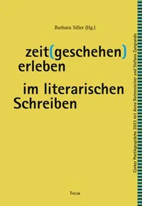 Siller |  zeit(geschehen)erleben im literarischen Schreiben | Buch |  Sack Fachmedien