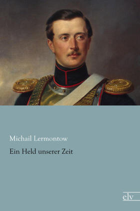 Lermontow |  Ein Held unserer Zeit | Buch |  Sack Fachmedien