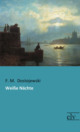 Dostojewski |  Weiße Nächte | Buch |  Sack Fachmedien
