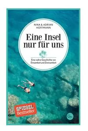 Hoffmann | Eine Insel nur für uns | Buch | 978-3-95910-058-8 | www2.sack.de