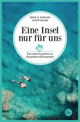 Hoffmann |  Eine Insel nur für uns | eBook | Sack Fachmedien
