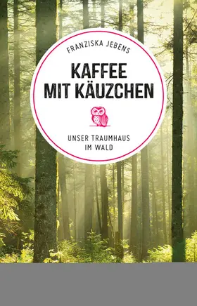Jebens |  Kaffee mit Käuzchen | eBook | Sack Fachmedien