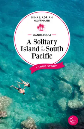 Hoffmann |  Wanderlust: A Solitary Island in the South Pacific | eBook | Sack Fachmedien