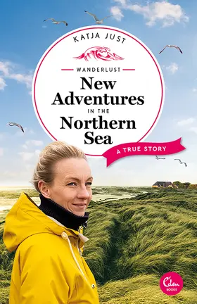 Just |  Wanderlust: New Adventures in the Northern Sea | eBook | Sack Fachmedien