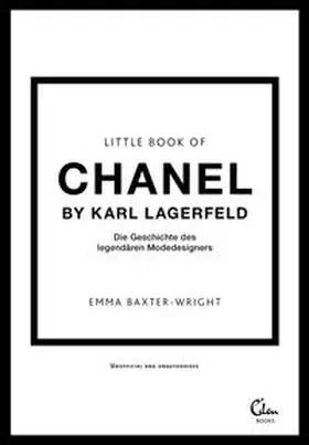 Baxter-Wright |  Little Book of Chanel by Karl Lagerfeld | Buch |  Sack Fachmedien