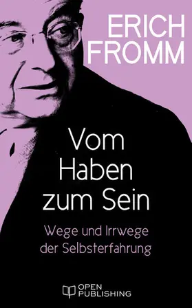 Fromm / Funk |  Vom Haben zum Sein. Wege und Irrwege der Selbsterfahrung | eBook | Sack Fachmedien