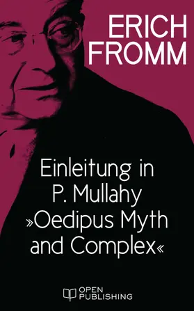 Fromm / Funk |  Einleitung in P. Mullahy "Oedipus. Myth and Complex" | eBook | Sack Fachmedien